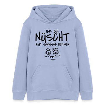 Hauptstadtjöre-NÜSCHT FÜR SCHWACHE NERVEN-Teenager Organic Hoodie - Sky