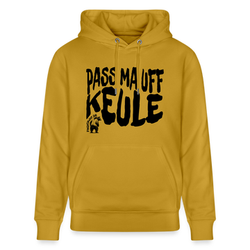 PASS MA UFF KEULE - Unisex Bio-Hoodie - Ocker