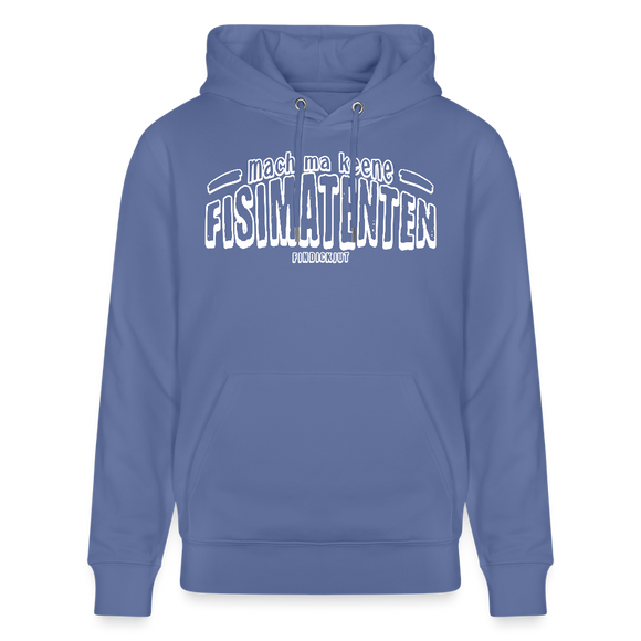 Berliner Spruch-FISIMATENTEN-Unisex Bio-Hoodie II - Blau