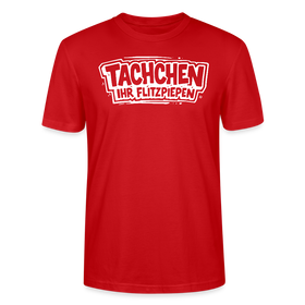 Berlin Shirt-TACHCHEN IHR FLITZPIEPEN-Unisex T-Shirt - Rot