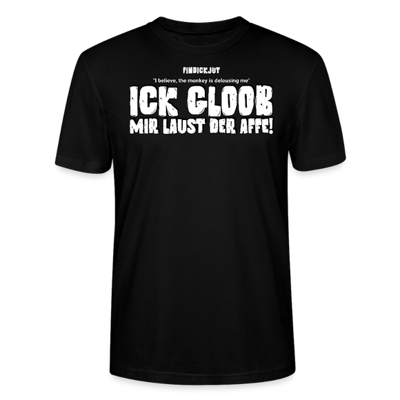 ICK GLOOB MIR LAUST DER AFFE-Unisex T-Shirt BIO II - Schwarz