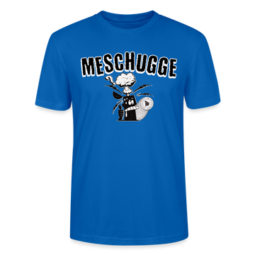 MESCHUGGE - Unisex BIO T-Shirt - Pfauenblau