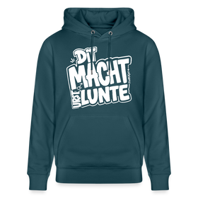 DIT MACHT URST LUNTE-Unisex Bio-Hoodie mit Berliner Dialekt - Dunkles Petrol