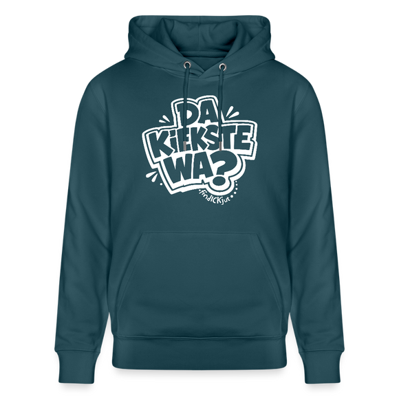 DA KIEKSTE WA?-Unisex Bio-Hoodie-mit Berliner Spruch - Dunkles Petrol