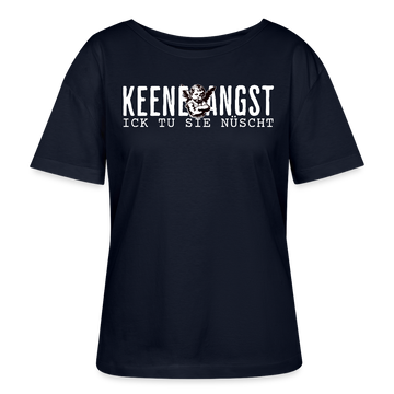 KEENE ANGST ICK TU SIE NÜSCHT-Rundhals Frauen Bio-T-Shirt II - Navy