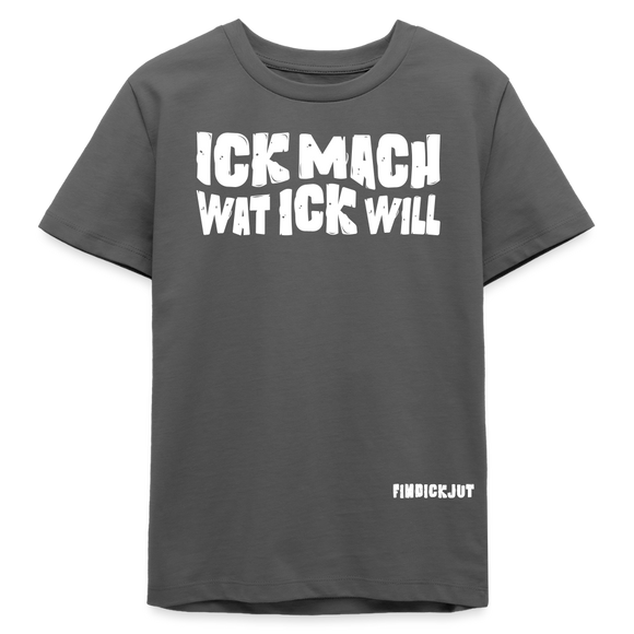 ICK MACH WAT ICK WILL-Bio Teenager T-Shirt II - Anthrazit