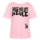 PASS MA UFF KEULE-Rundhals Frauen Bio-T-Shirt - Hellrosa