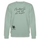 NACHTIGALL ICK HÖR DIR TRAPSEN-Unisex Bio-Sweatshirt - Helles Graugrün
