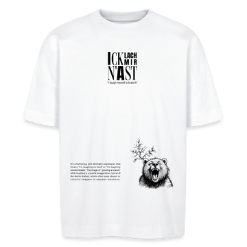 ICK LACH MIR  N AST-Dit Berlin Statement-Design-Unisex Oversize Bio-T-Shirt - Weiß