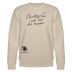 NACHTIGALL ICK HÖR DIR TRAPSEN-Unisex Bio-Sweatshirt - Beige