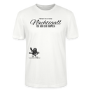 NACHTIGALL ICK HÖR DIR TRAPSEN-Unisex T-Shirt BIO - Weiß