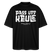 Berliner Spruch-PASS UFF KEULE-Oversized Unisex Bio T-Shirt mit Berliner Schnauze - Schwarz