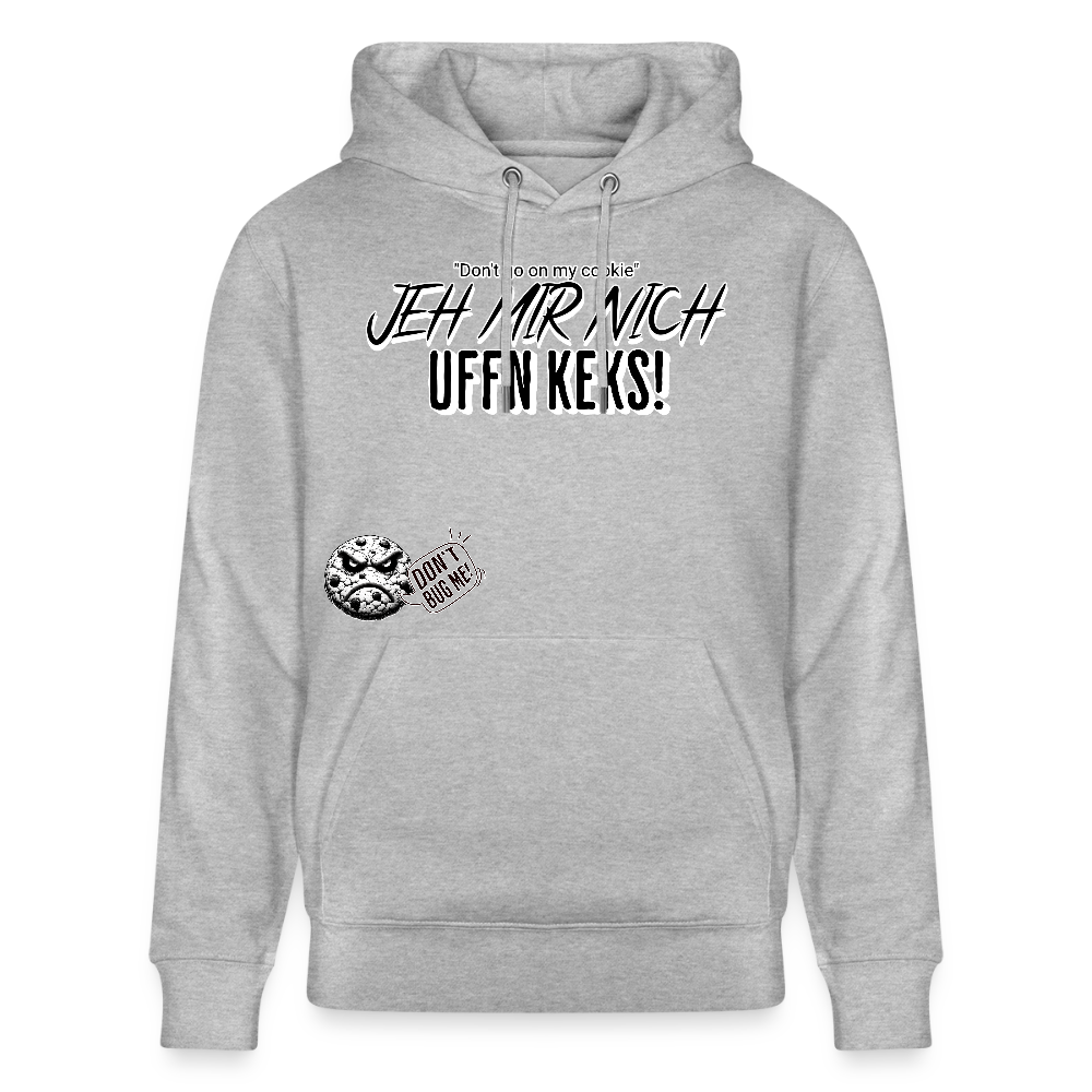 JEH MIR NICH UFFN KEKS-Unisex Bio-Hoodie - Grau meliert