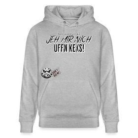 JEH MIR NICH UFFN KEKS-Unisex Bio-Hoodie - Grau meliert