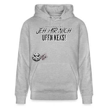 JEH MIR NICH UFFN KEKS-Unisex Bio-Hoodie - Grau meliert