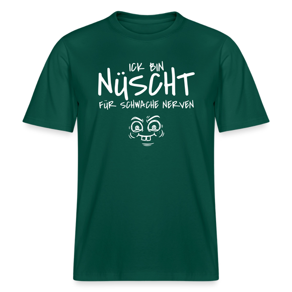 NÜSCHT FÜR SCHWACHE NERVEN-RELAXED FIT Unisex Organic T-Shirt mit Berliner Schnauze - Forest