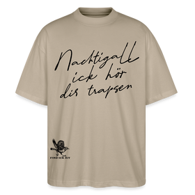 NACHTIGALL ICK HÖR DIR TRAPSEN-Oversized Unisex Bio T-Shirt - Steingrau