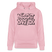 Berliner Spruch-NÜSCHT DARF ICK-Unisex Bio-Hoodie - Hellrosa