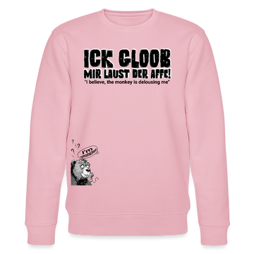 ICK GLOOB, MIR LAUST DER AFFE-Unisex Bio-Sweatshirt - Hellrosa