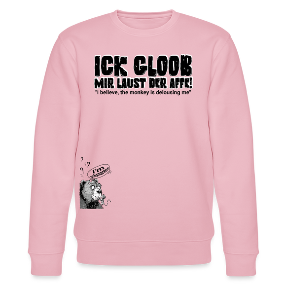 ICK GLOOB, MIR LAUST DER AFFE-Unisex Bio-Sweatshirt - Hellrosa