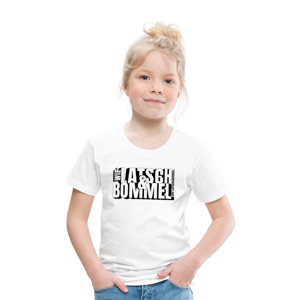 WIE LATSCH UND BOMMEL - Kinder Premium T-Shirt - Weiß