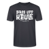 Berliner Spruch-PASS UFF KEULE-Unisex T-Shirt mit Berliner Schnauze - Dunkles Graublau