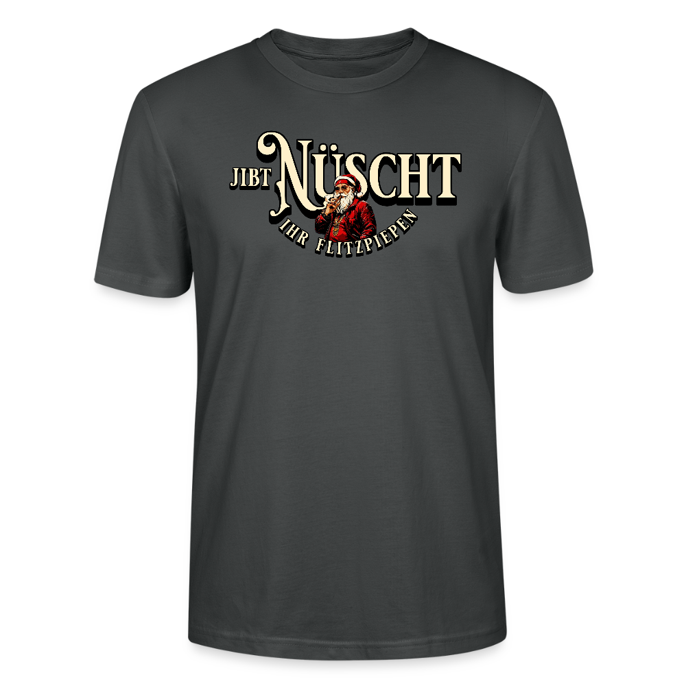 JIBT NÜSCHT IHR FLITZPIEPEN - Unisex Bio T-Shirt - Anthrazit