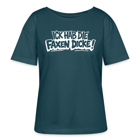 Berliner Schnauze-ICK HAB DIE FAXEN DICKE-Rundhals Frauen Bio-T-Shirt - Dunkles Petrol