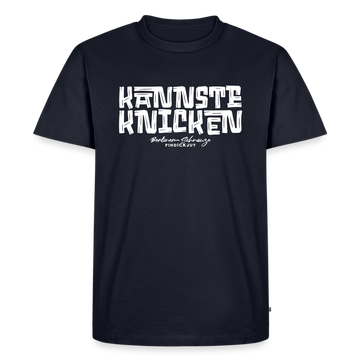 Berliner Spruch-KANNSTE KNICKEN-Männer Premium T-Shirt - Navy