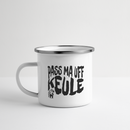 PASS MA UFF KEULE - Emaille-Tasse - Weiß
