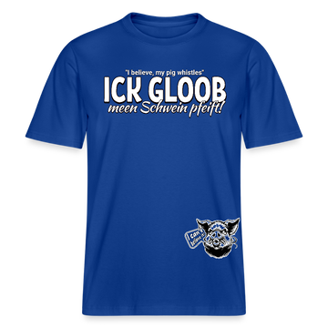 ICK GLOOB MEEN SCHWEIN PFEIFT!-Relaxed Fit Unisex Bio-T-Shirt II - Dunkelblau