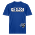 ICK GLOOB MEEN SCHWEIN PFEIFT!-Relaxed Fit Unisex Bio-T-Shirt II - Dunkelblau