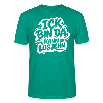 Berlin Shirt-Unisex BIO T-Shirt- ICK BIN DA, KANN LOSJEHN - Blaugrün