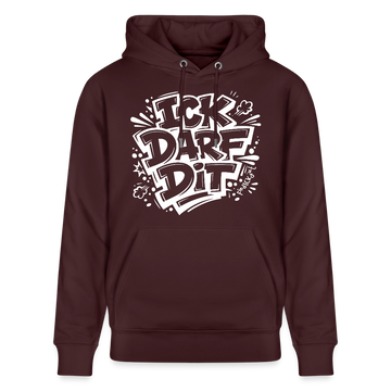 ICK DARF DIT-Unisex Bio-Hoodie mit Berliner Spruch - Maroon