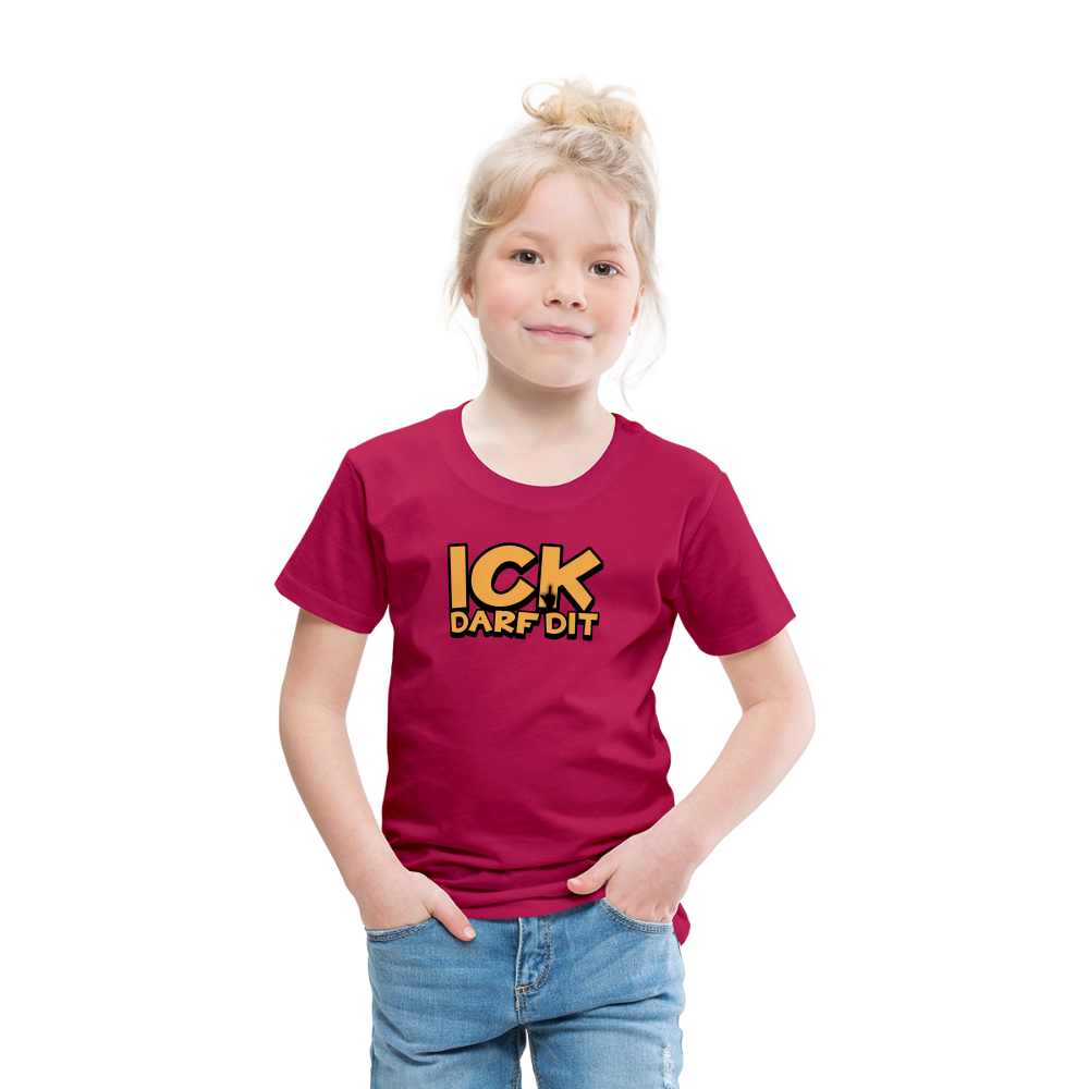 ICK DARF DIT - Kinder Premium T-Shirt - dunkles Pink