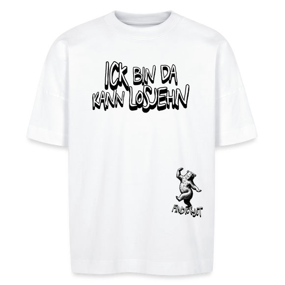 „ICK BIN DA, KANN LOSJEHN“-Print – Berliner Schnauze auf Oversized T-Shirt aus 100% Bio-Baumwolle mit breitem Stehkragen und überschnittenen Ärmeln. - Weiß