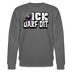 ICK DARF DIT|TAUBE-Unisex Bio-Sweatshirt - Anthrazit