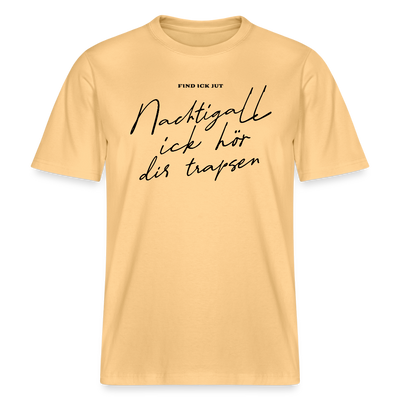 NACHTIGALL ICK HÖR DIR TRAPSEN- RELAXED FIT Unisex BIO T-Shirt - Hellgelb