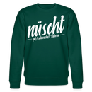 Berliner Spruch-NÜSCHT FÜR SCHWACHE NERVEN-Unisex Bio-Sweatshirt - Forest