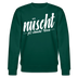 Berliner Spruch-NÜSCHT FÜR SCHWACHE NERVEN-Unisex Bio-Sweatshirt - Forest