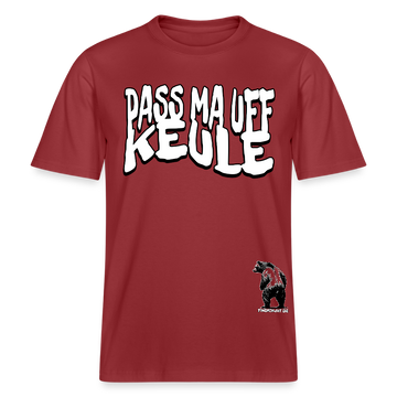 Berlin Shirt mit Spruch-weisser print-Pass ma uff keule-Relaxed Fit Unisex Bio-T-Shirt II - Erdrot