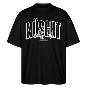 NÜSCHT MUSS ICK 2025-Oversized Unisex Bio T-Shirt - Schwarz