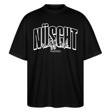 NÜSCHT MUSS ICK 2025-Oversized Unisex Bio T-Shirt - Schwarz