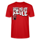PASS MA UFF KEULE-Unisex T-Shirt BIO II - Rot