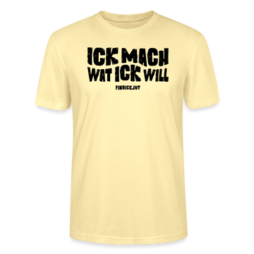 ICK MACH WAT ICK WILL-Unisex T-Shirt BIO II - Creme