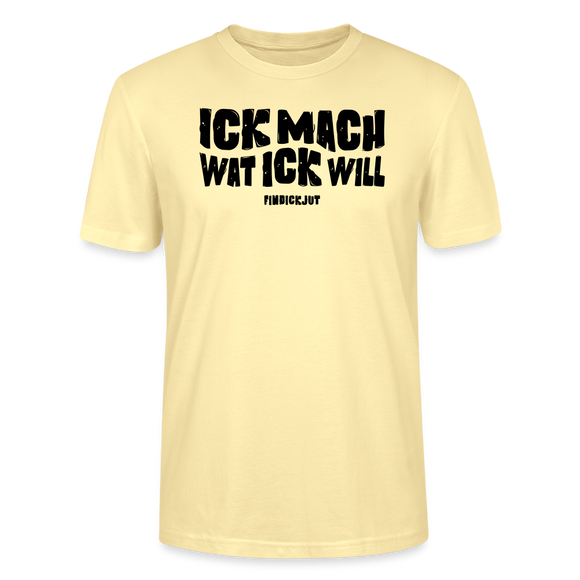 ICK MACH WAT ICK WILL-Unisex T-Shirt BIO II - Creme