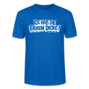 ICK HAB DIE FAXEN DICKE-Unisex T-Shirt mit Berliner Schnauze - Pfauenblau
