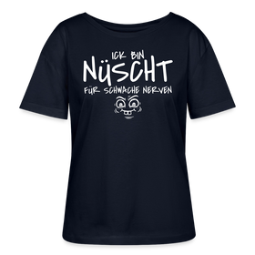 Berliner Spruch-ICK BIN NÜSCHT FÜR SCHWACHE NERVEN-Rundhals Frauen Bio-T-Shirt - Navy