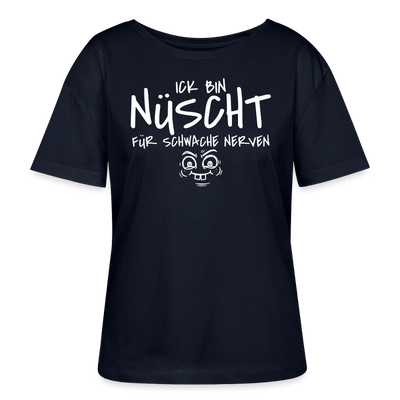 Berliner Spruch-ICK BIN NÜSCHT FÜR SCHWACHE NERVEN-Rundhals Frauen Bio-T-Shirt - Navy