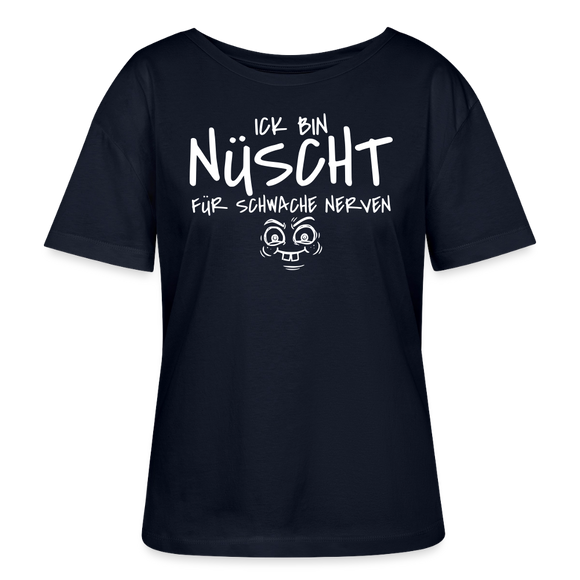 Berliner Spruch-ICK BIN NÜSCHT FÜR SCHWACHE NERVEN-Rundhals Frauen Bio-T-Shirt - Navy
